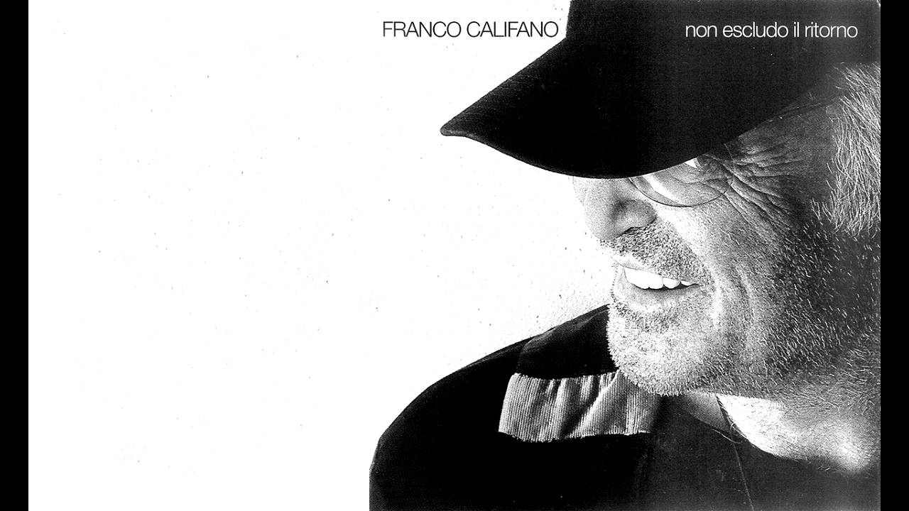 Franco Califano - Non Escludo Il Ritorno