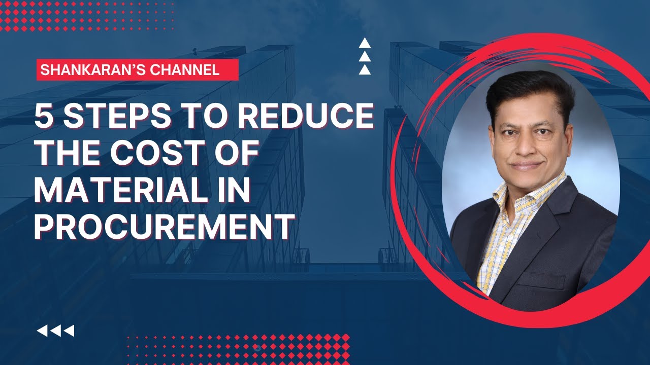 Optimizing Procurement: How to Reduce the Cost of Material in Procurement Without any Compromise?