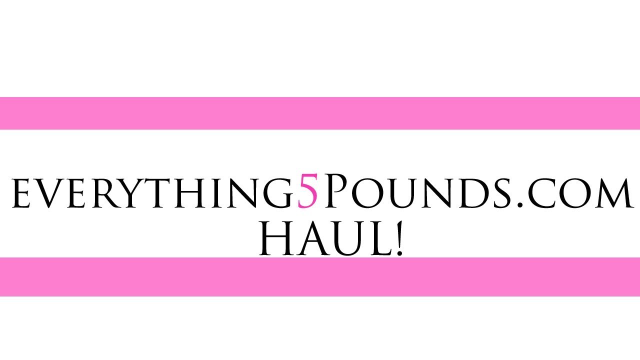 Everything 5 Pounds.com Haul