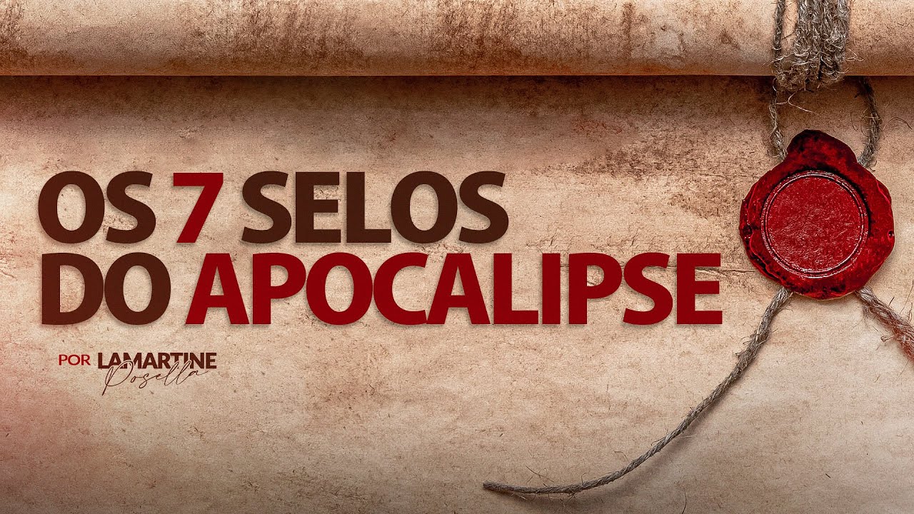 LIVE | Os 7 selos e os 4 cavaleiros do Apocalipse | Lamartine Posella