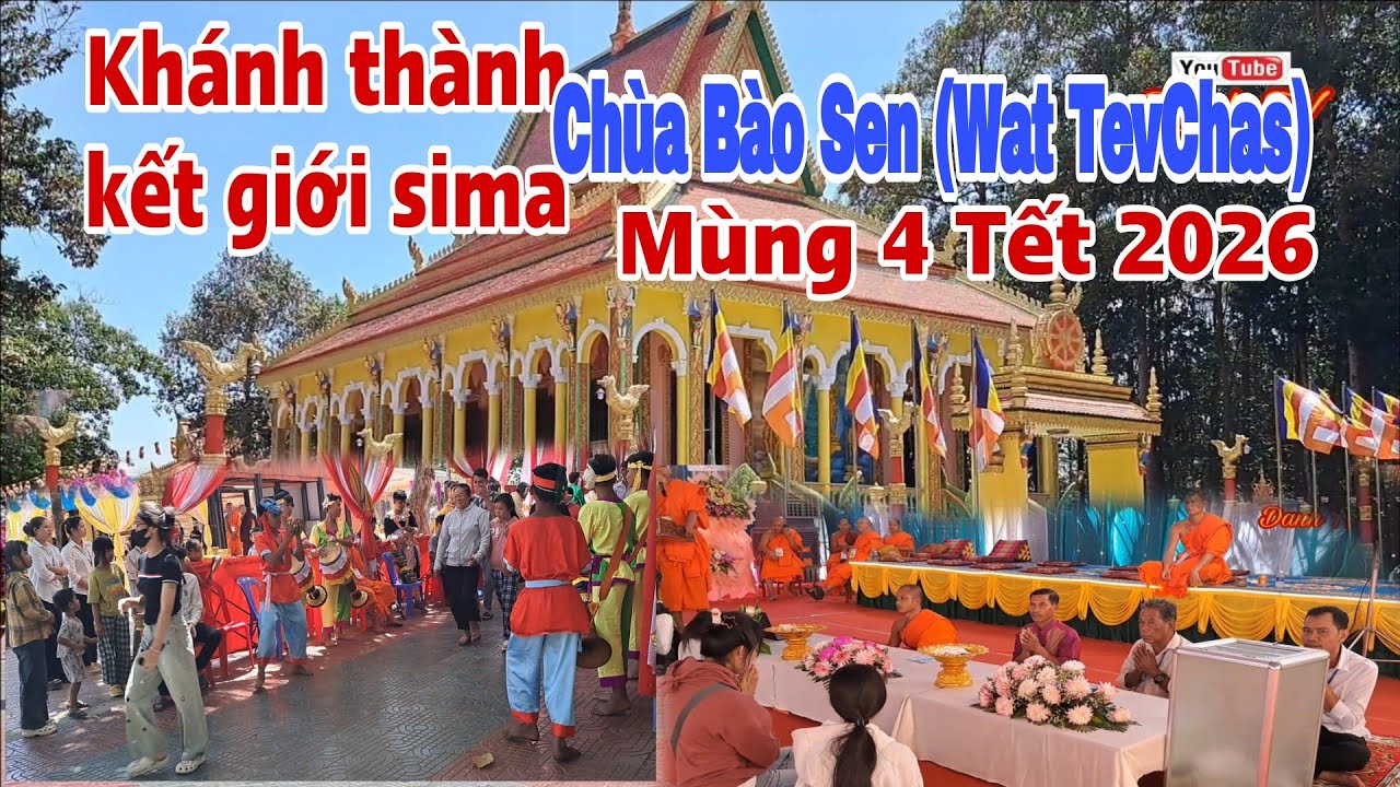 Tham dự lễ khánh thành kết giới sima chùa Bào Sen (Wat TevChás) Cầu Ngang  vào mùng 4 tết 2026