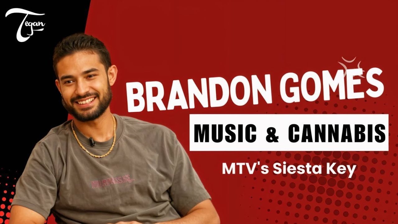 Brandon Gomes | Music & Cannabis | MTV’s Siesta Key