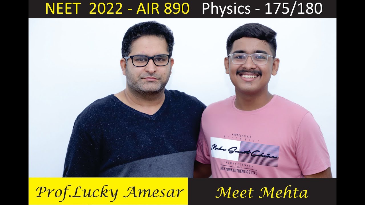 Meet Mehta - NEET AIR- 890 -  Physics Score 175/180 - Lucky Amesar (I Score Science Academy)