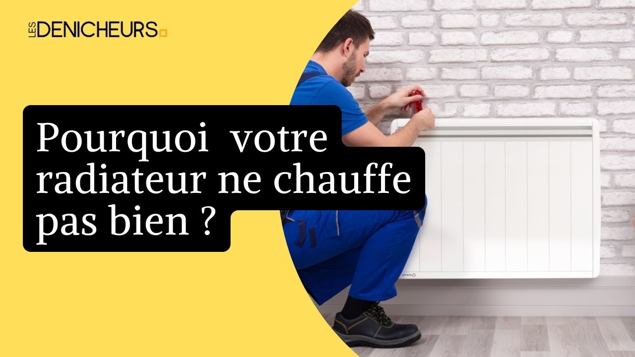 ✨ Le radiateur ne chauffe pas bien : voici les causes et les solutions ❌ ✔️