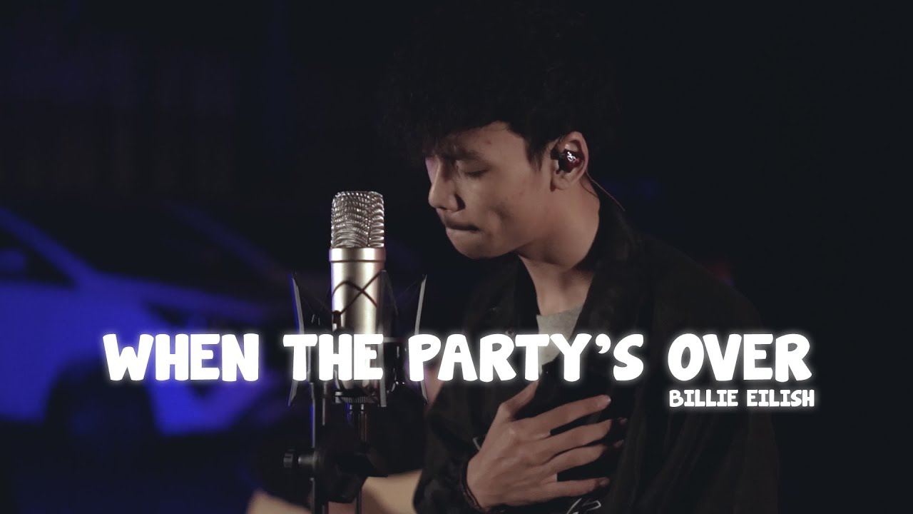 WHEN THE PARTY'S OVER - BILLIE EILISH (COVER)