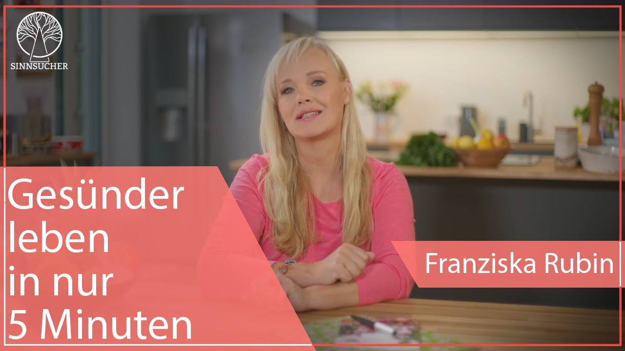 Gesünder in nur 7 Minuten am Tag | Franziska Rubin