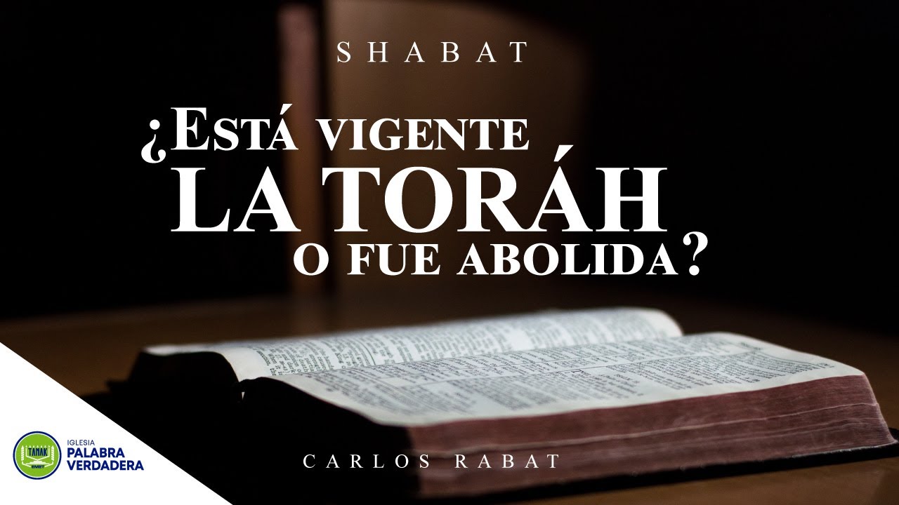 ¿Está vigente la Toráh o fue abolida? - Parte 1