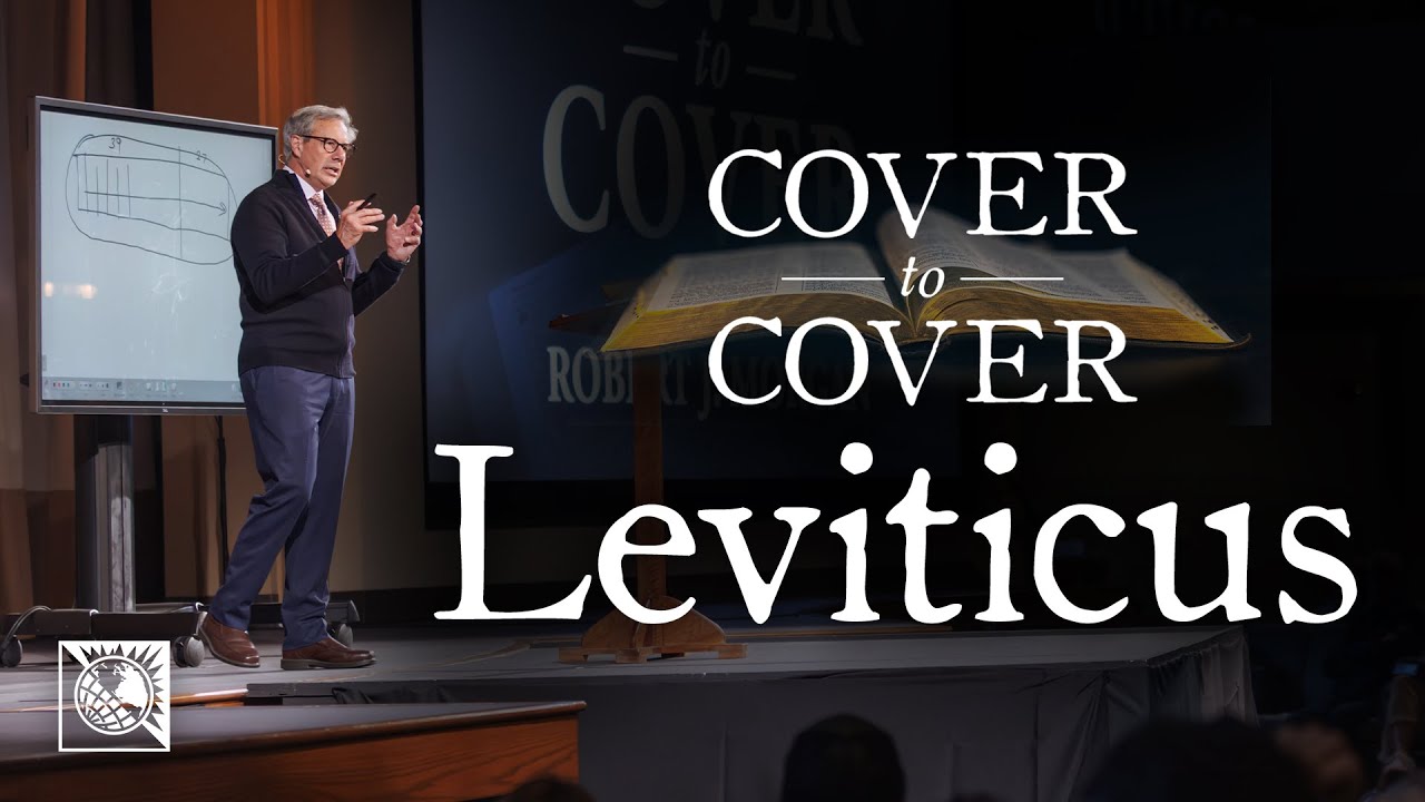 Cover to Cover [Leviticus] | Pastor Robert J. Morgan