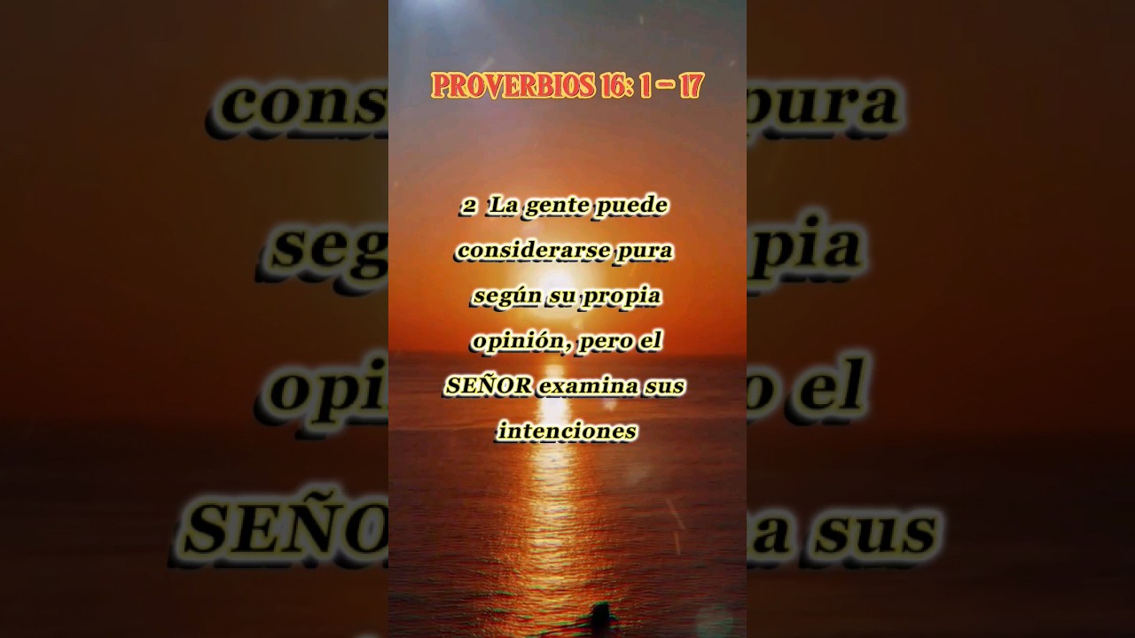 #elSE&Ntilde;ORmiDios #proverbios16_1_17 #sabidur&iacute;a #palabradeDios #elSE&Ntilde;OR #SabiduriadeDios #proverbios16