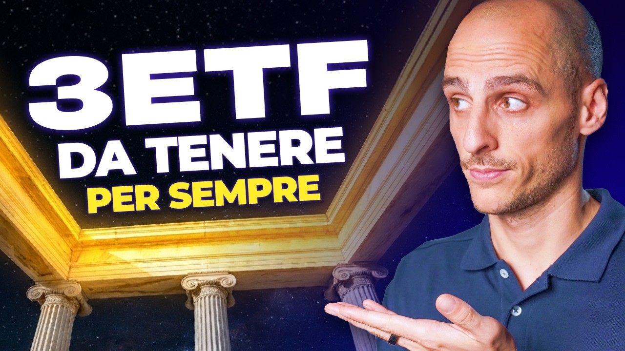 3 ETF da comprare e TENERE per sempre (il portafoglio pi&ugrave; semplice)