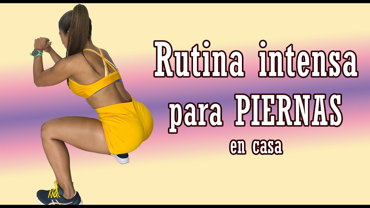 Rutina intensa para piernas en casa / Rutina 1567
