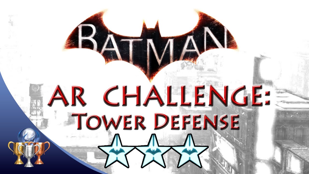 Batman Arkham Knight Tower Defense (3 STARS) Combat AR Challenge