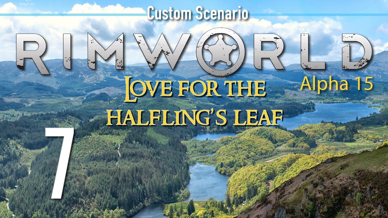 Ep 7 - Power issues (RimWorld - Alpha 15 custom scenario - Love for the Halfling's Leaf)