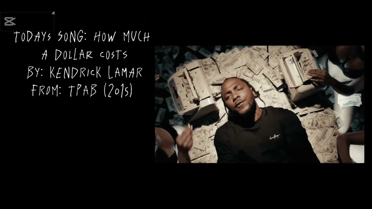 KENDRICK LAMAR “HOW MUCH A DOLLAR COST” FIGURATIVE ANALYSIS AND DEEP MEANING BEHIND THE SONG 