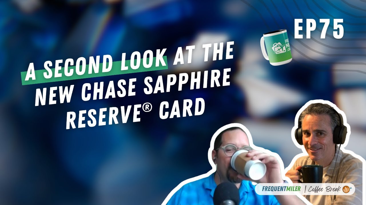 Второй взгляд на новую карту Chase Sapphire Reserve® | Coffee Break Ep75 | 28.10.25