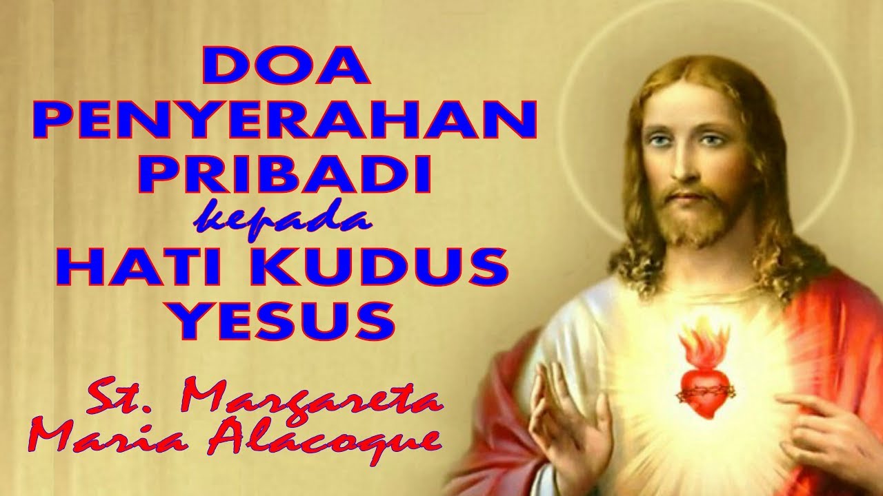 Doa Penyerahan Pribadi Kepada Hati Kudus Yesus