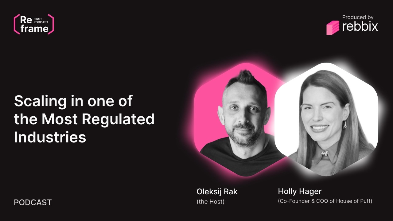 Holly Hager | Scaling in a Regulated Market: The House of Puff Playbook