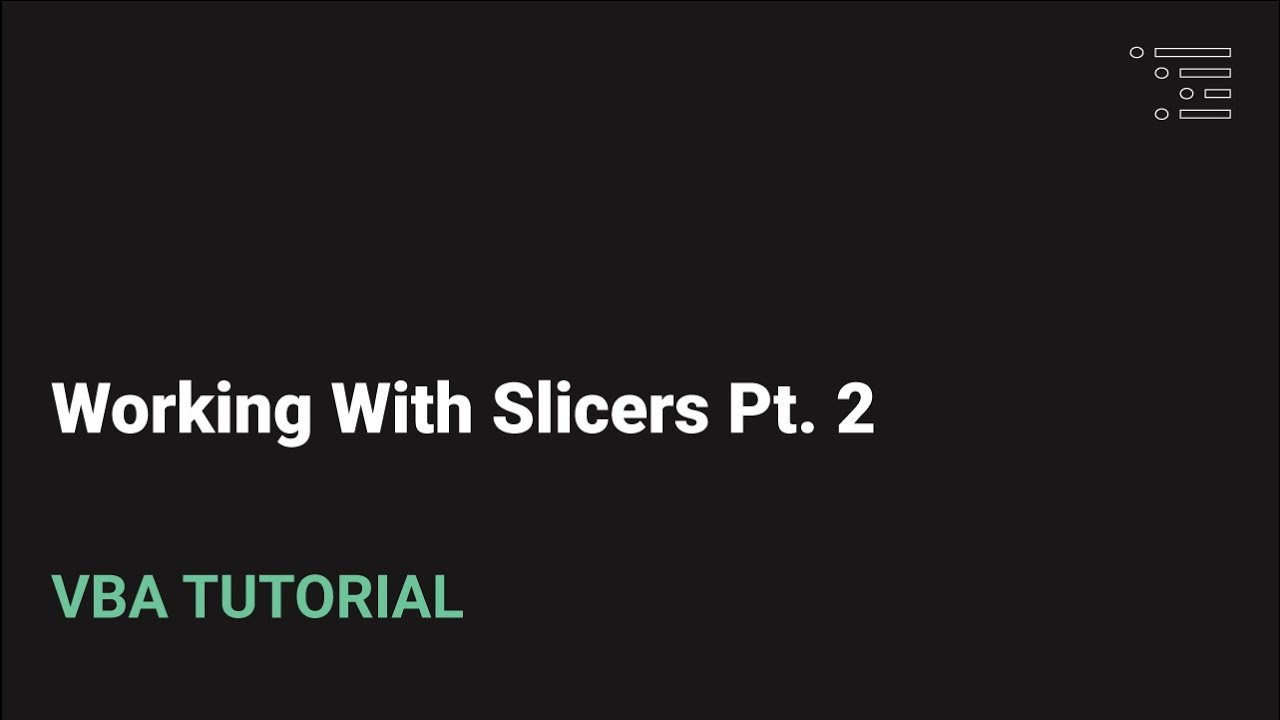 Working with Slicers in Excel VBA | Pt. 2