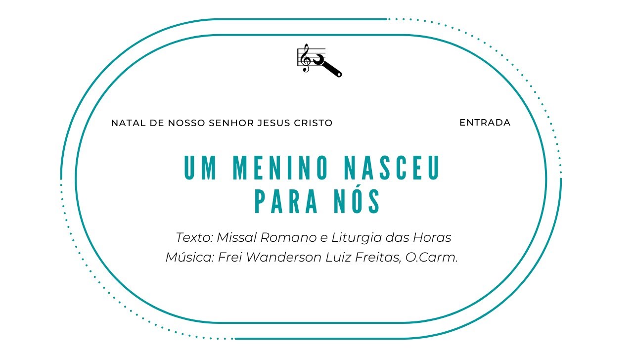 Um menino nasceu para nós (Natal do Senhor, Missa do dia - Entrada)