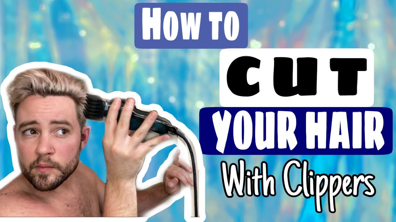 MEN'S HOW TO: CUT YOUR OWN HAIR WITH CLIPPERS (step by step)