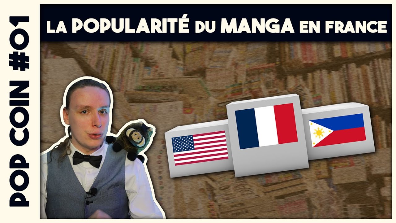 COMMENT et POURQUOI le MANGA est devenu POPULAIRE en France ? - POP COIN #01