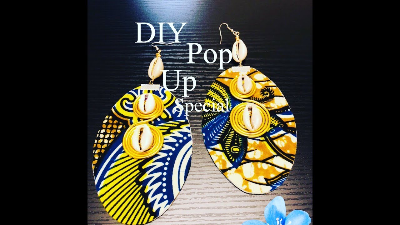 HOW TO MAKE AFRICAN ANKARA PRINT FABRIC EARRINGS  (DIY POP UP SPECIAL )