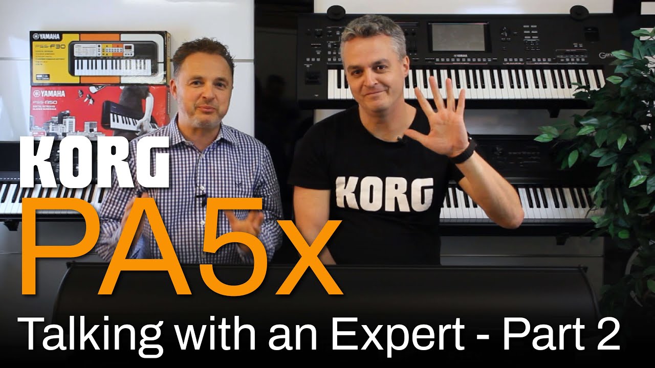 Korg PA5x - Talk with an expert - Part 2