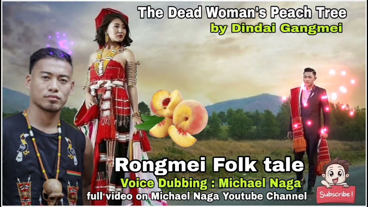 The Dead Women's Peach Tree 🍑 #Rongmei Folktale by Michael Naga