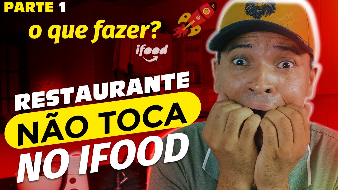Por que o MEU IFOOD ( restaurante ) não toca - parte 1