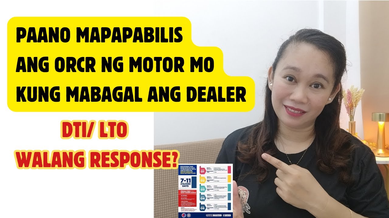 PAANO MAPAPABILIS ANG ORCR NG MOTOR MO KUNG MABAGAL ANG DEALER. (DTI/LTO WALANG RESPONSE?)