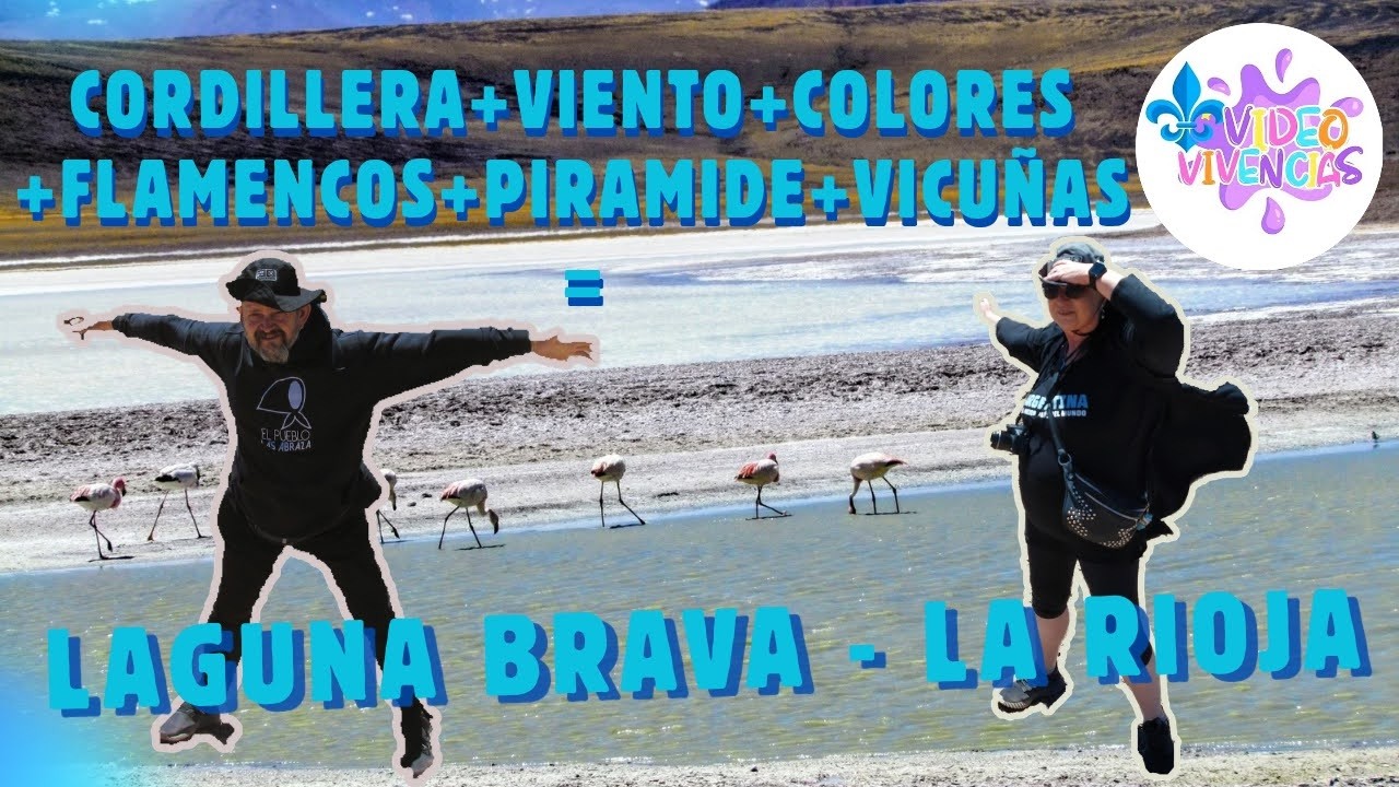 LA RIOJA 2025 - CAP 3 - LAGUNA BRAVA