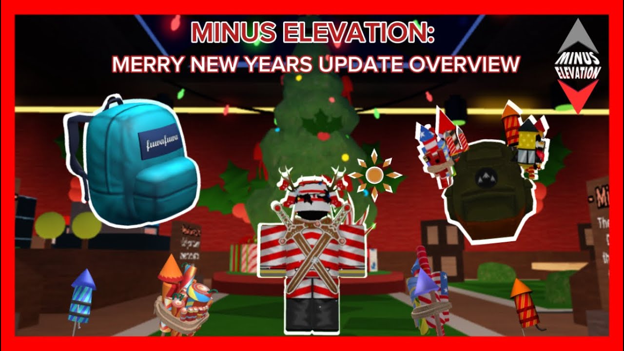 Minus Elevation: Merry New Years Update Overview