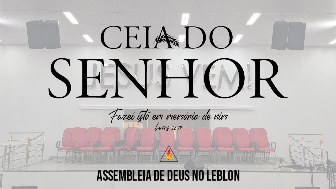 CEIA DO SENHOR | DOMINGO (09/03/2025) | AD LEBLON