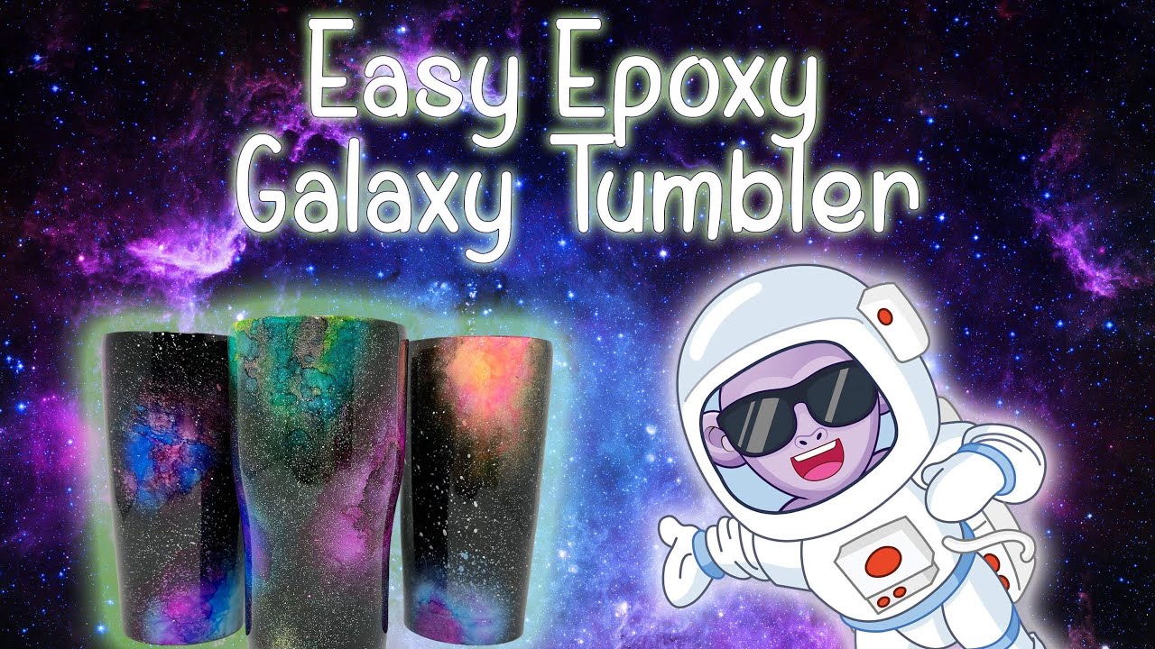 Easy Epoxy Galaxy Tumbler - Using Spray Paint, Inks, and Epoxy