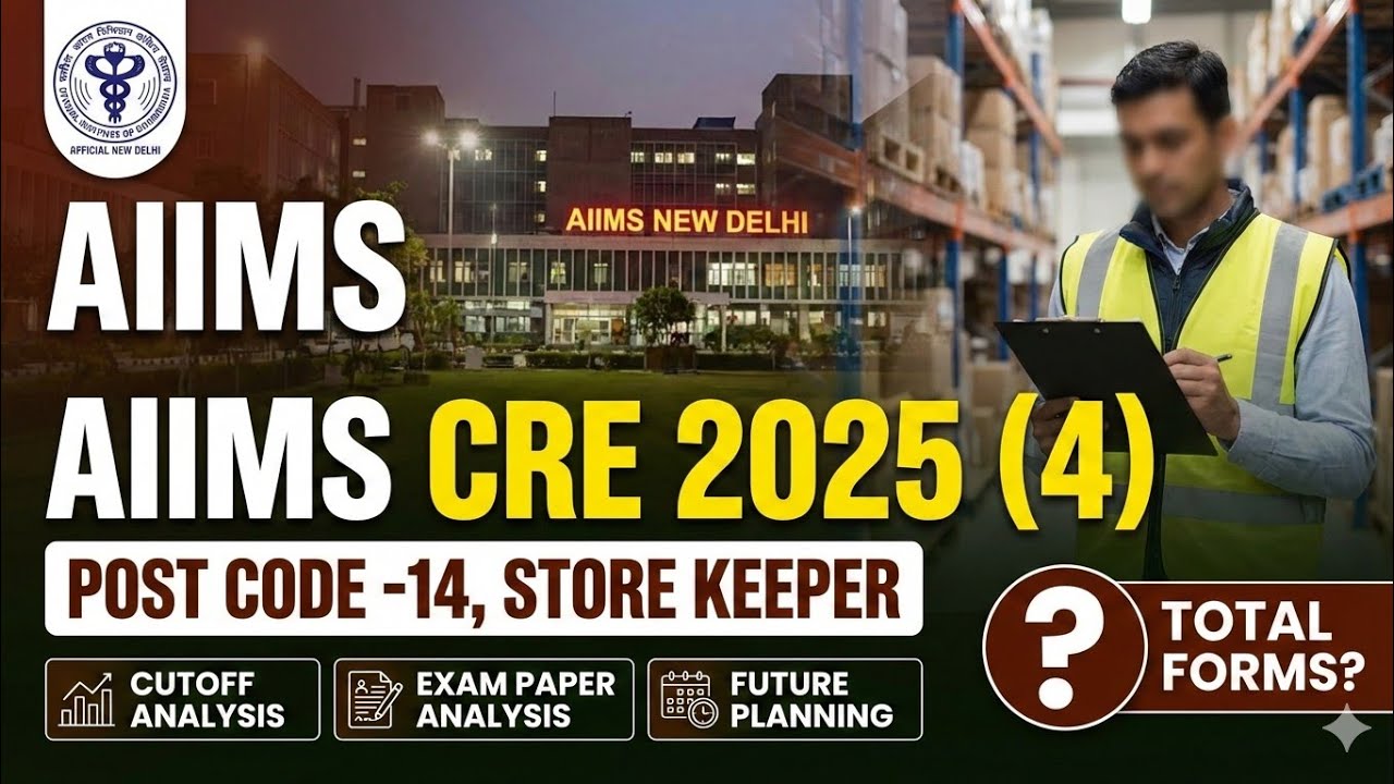 AIIMS CRE Store Keeper Cutoff Analysis 2025 | Post Code-14 | Paper Review, Career Growth & Vacancy