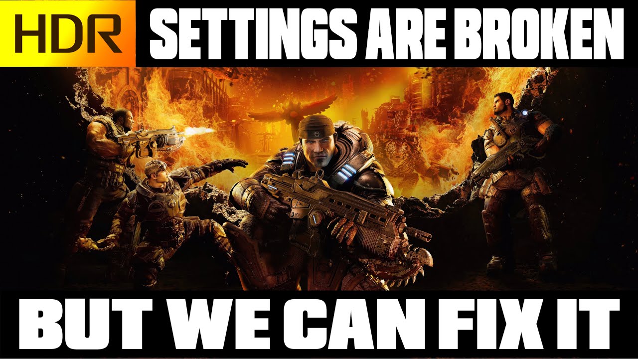 Best HDR Settings For Gears Of War: Reloaded - HDR Is Kinda Broken But Fixable
