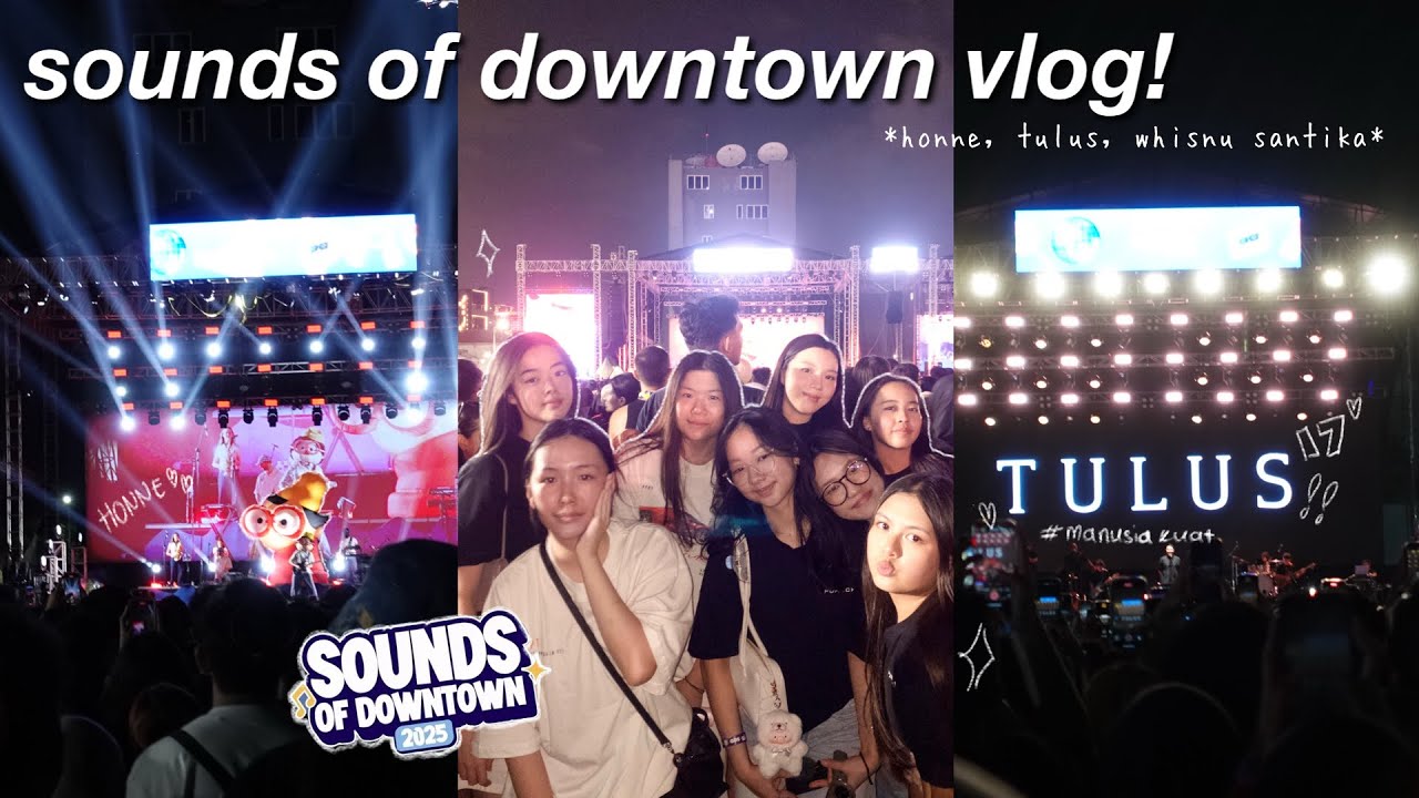 WE MET HONNE! TULUS & WHISNU @ sounds of downtown surabaya 🎶❤️‍🔥 | freshly seventeen pt.4