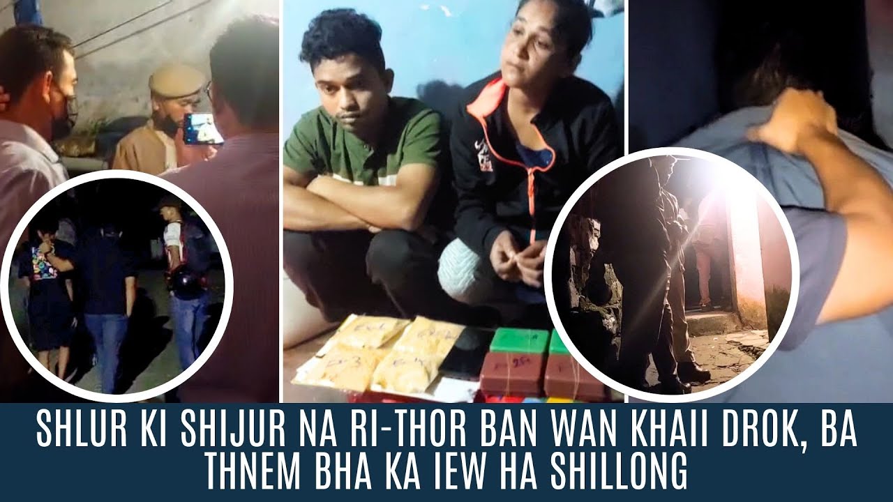 SHLUR KI SHIJUR NA RI THOR BAN WAN KHAII DROK, BA THNEM BHA KA IEW HA SHILLONG