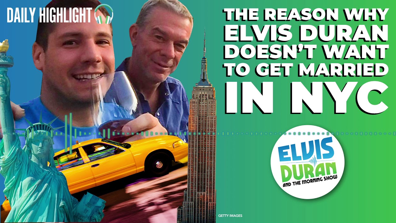 Why Elvis Duran Doesn't Want to Get Married in NYC | Elvis Duran Daily Highlight