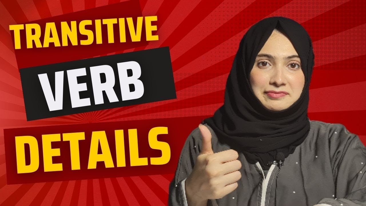 Learn About The Kinds Of Verb With Example - Simple Explanations- Transitive Verbs - Intransitive