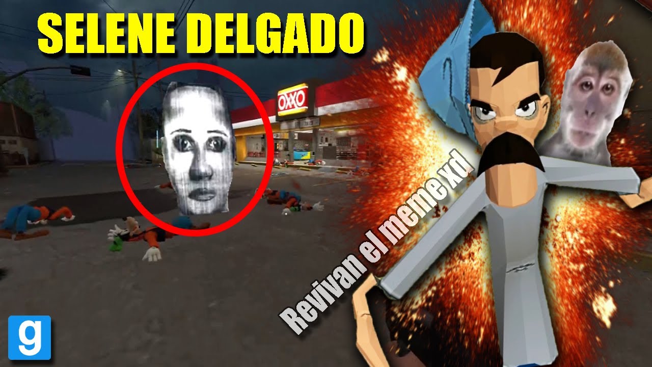 SELENE DELGADO EL MEME MÁS OLVIDADO xd | Garry's mod