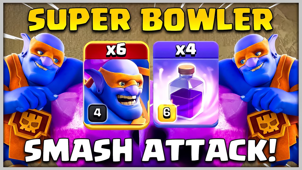 TH12 SUPER BOWLER SMASH ATTACK STRATEGY In Clash of Clans