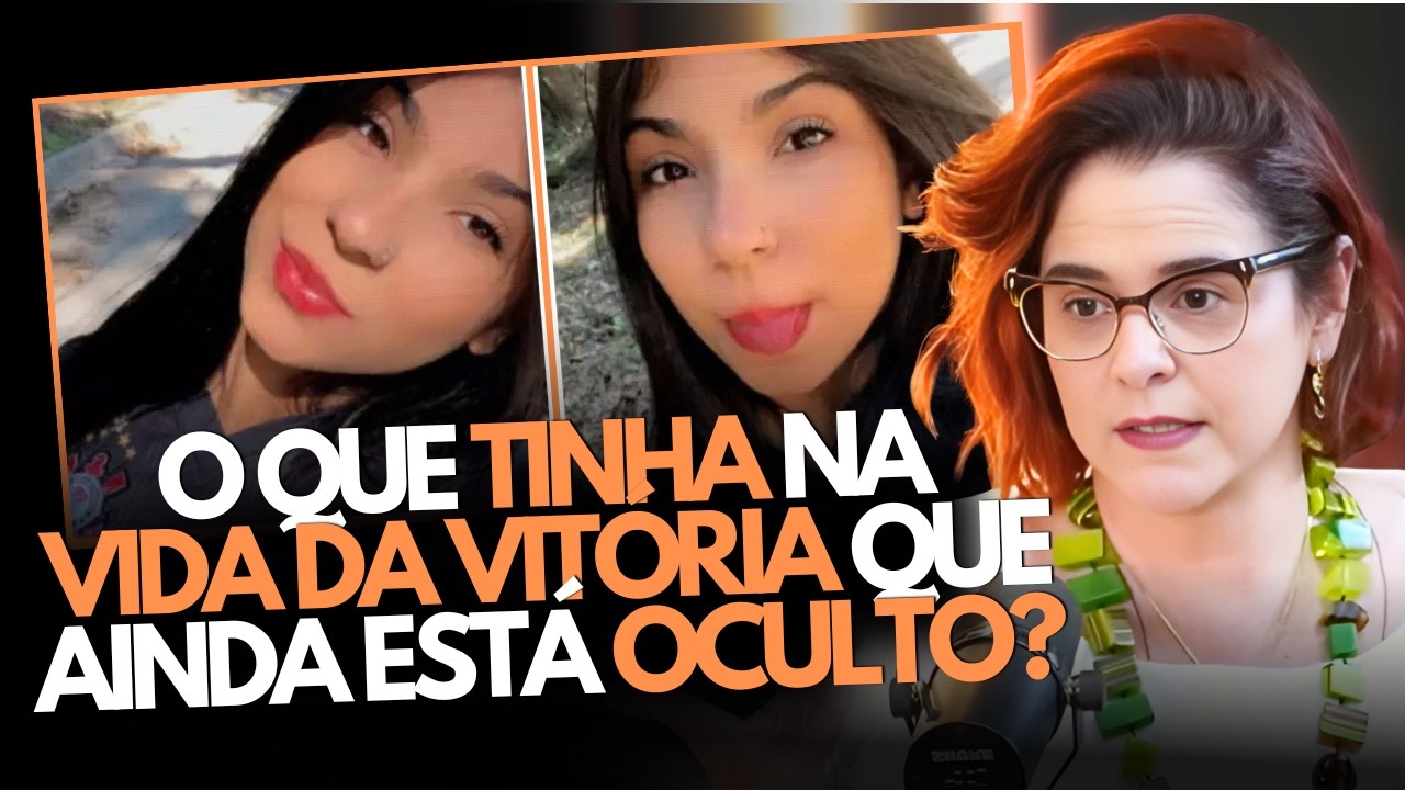 CASO VITÓRIA: NOVO DETALHE É REVELADO POR ESPECIALISTA!