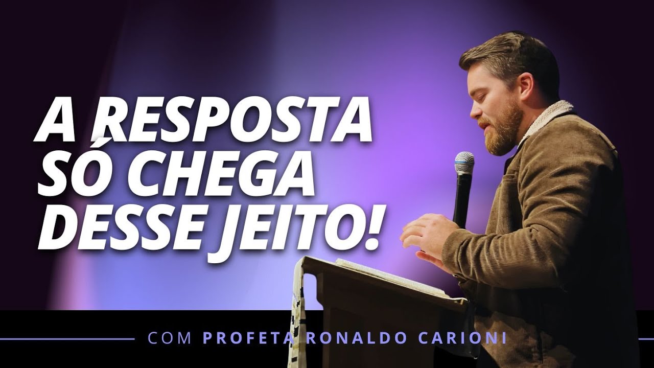 DEUS S&Oacute; RESPONDE SE VOC&Ecirc; FIZER ISSO! | Pr. Ronaldo Carioni