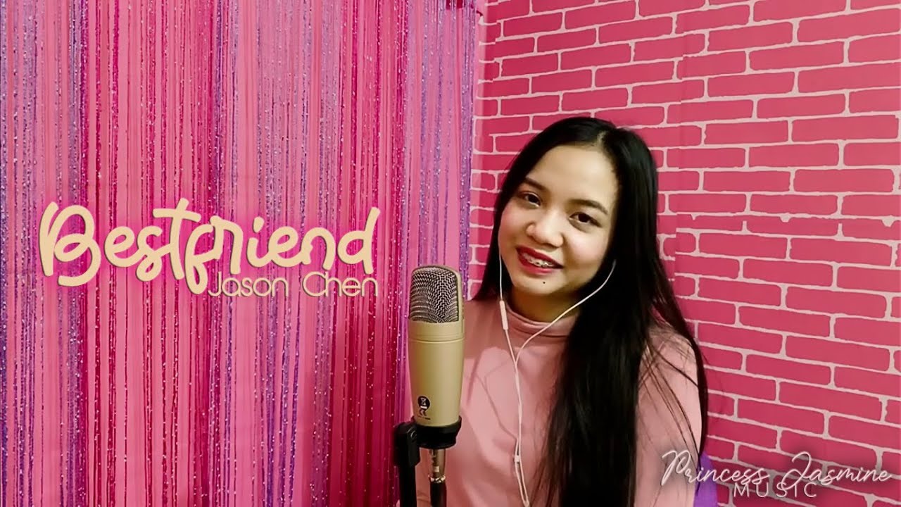 Bestfriend (Jason Chen) | Female Cover by Princess Jasmine