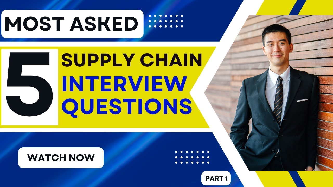 Supply Chain Management Interview Question || Supply Chain Interview Questions for Freshers