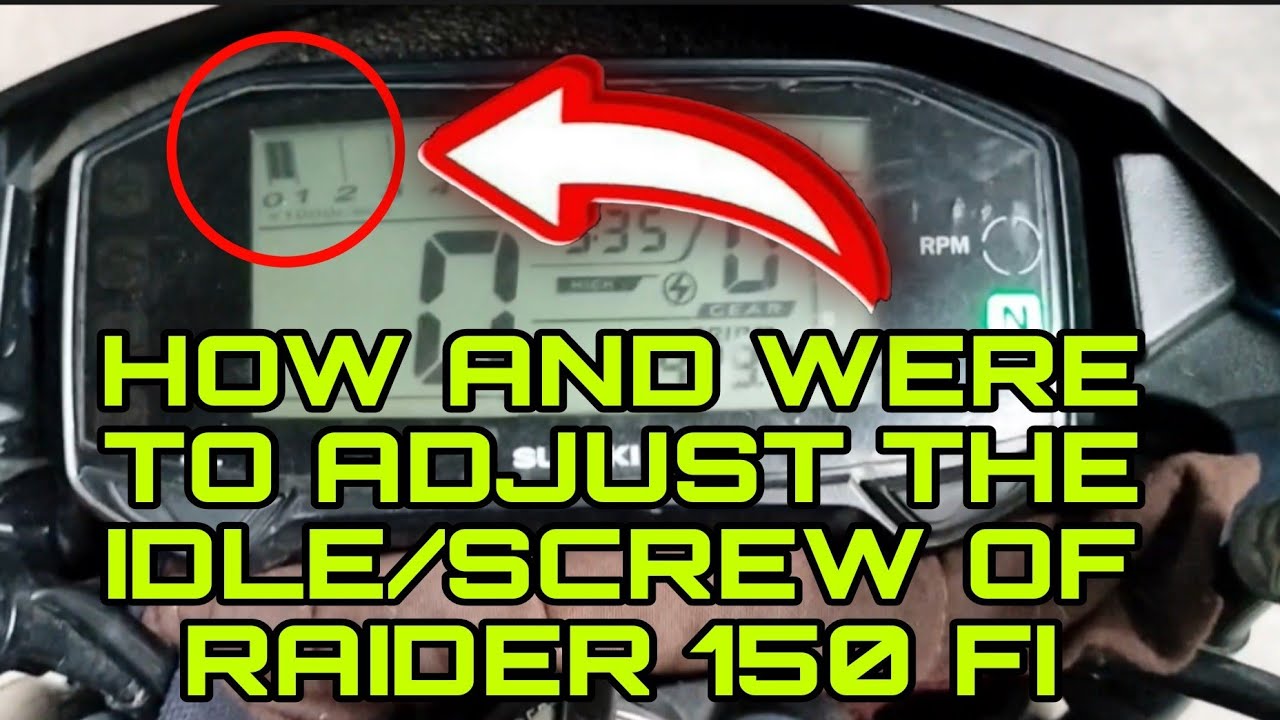 HOW AND WERE TO ADJUST THE IDLE OF RAIDER 150 FI