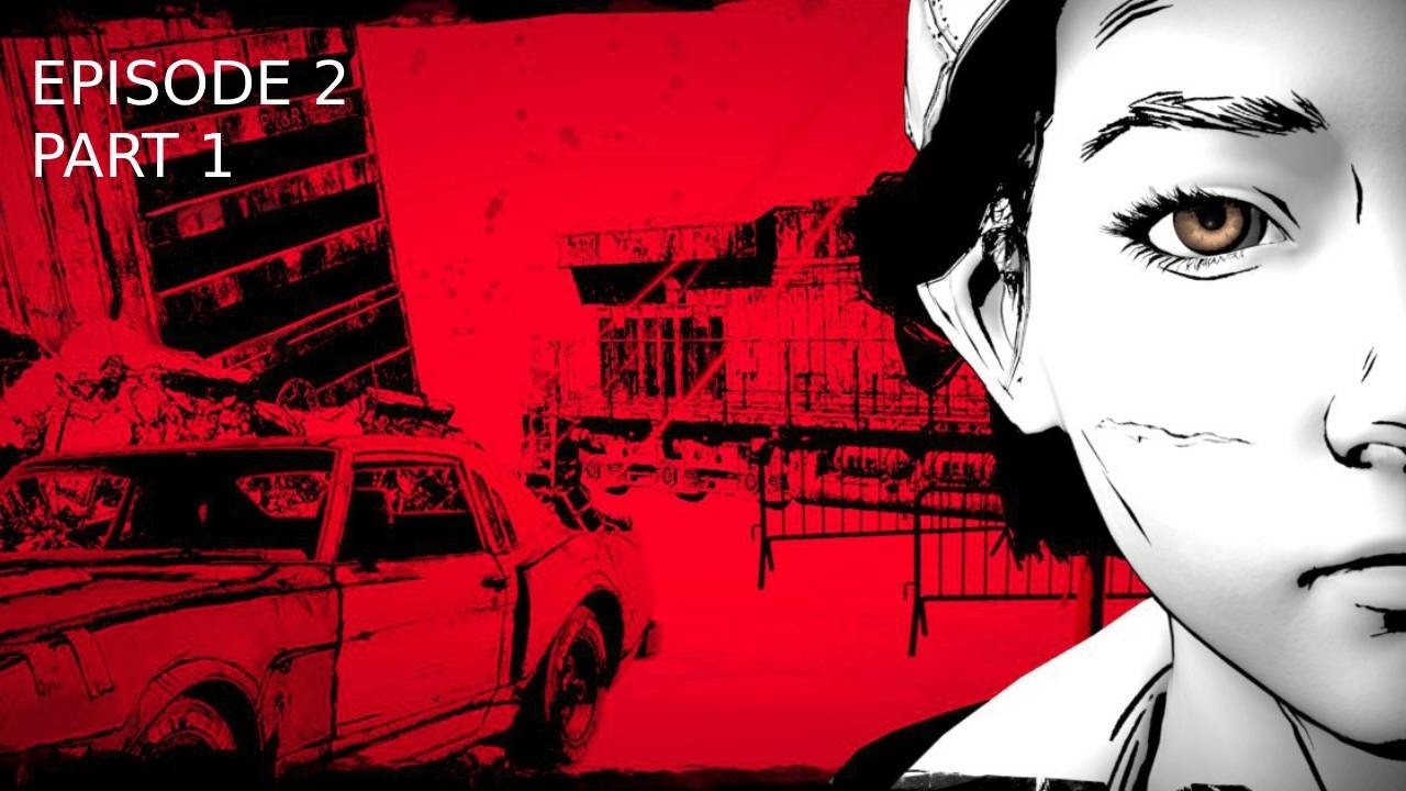 The Walking Dead: The Final Season –Episode 2 Part 1