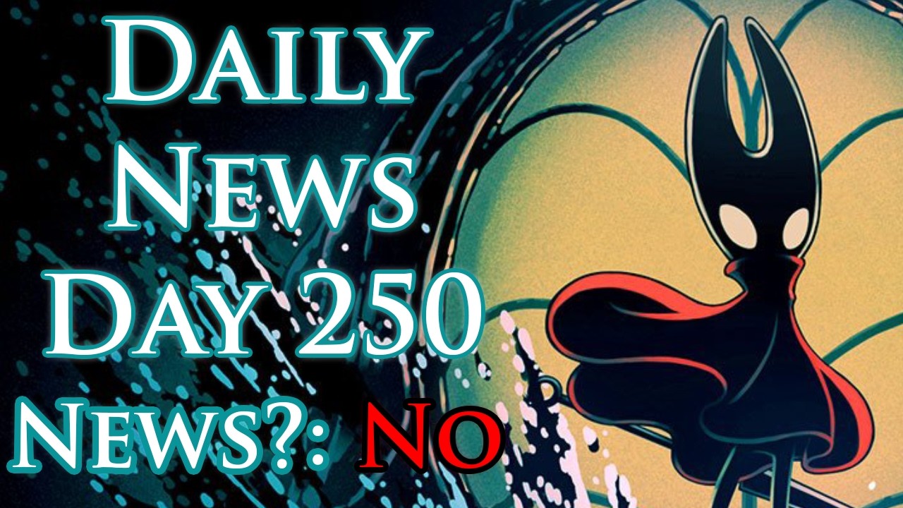 Daily Silksong - Sea of Sorrow News - Day 250
