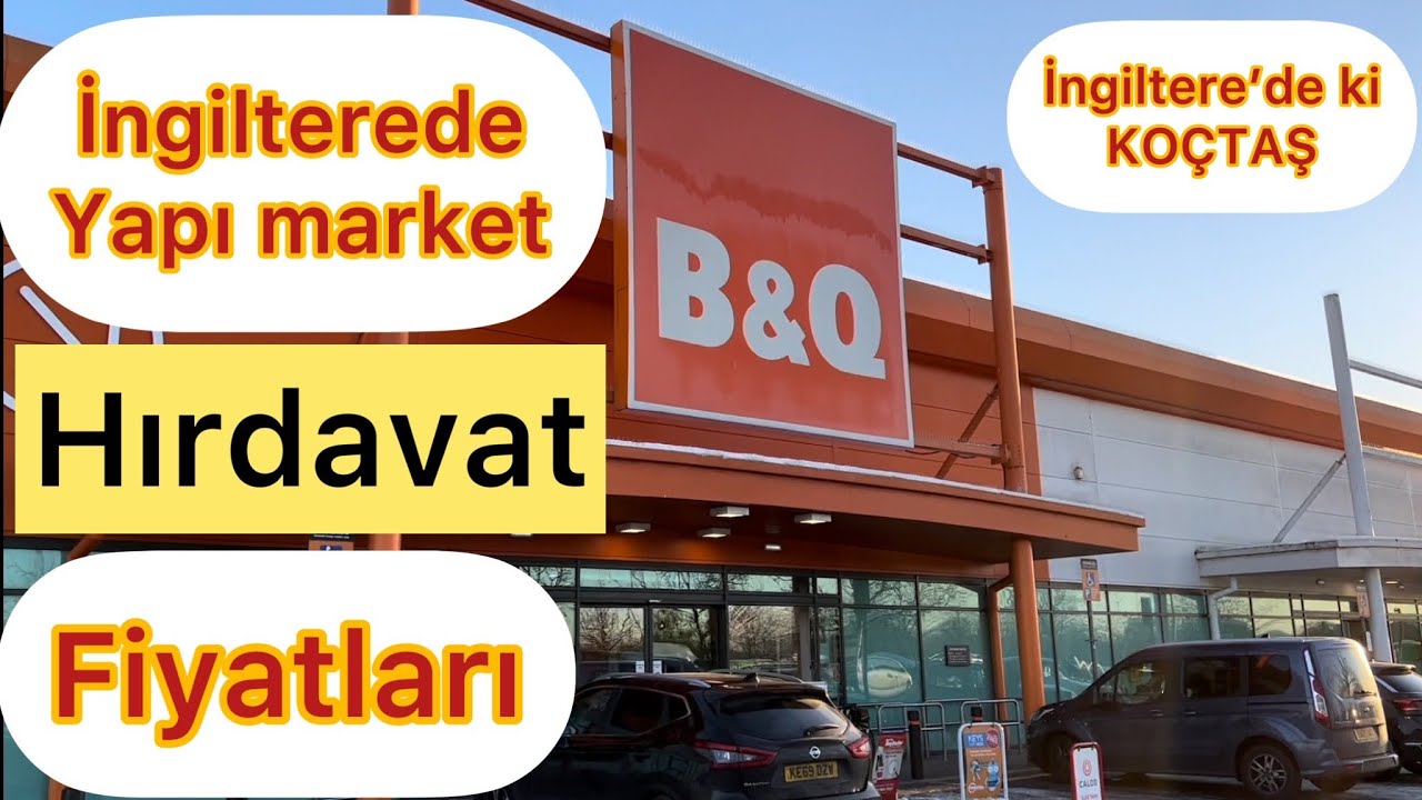 #ingiltere&rsquo;de #yapı #market , #inşaat malzemeleri , el aletleri , #nalbur #hırdavat #fiyatları